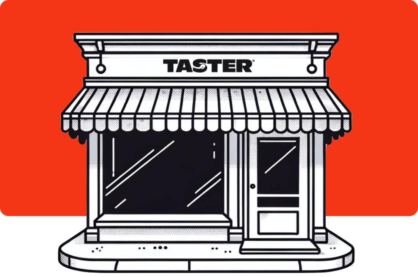 Taster